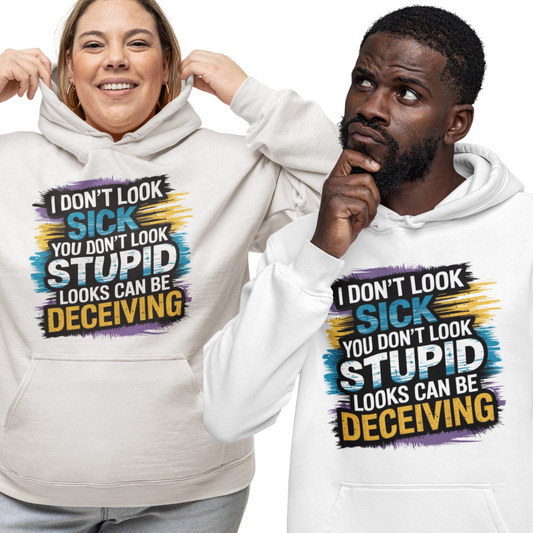 Couple wearing a white lupus awareness hoodie with bold text 'I Don’t Look Sick, You Don’t Look Stupid, Looks Can Be Deceiving'.