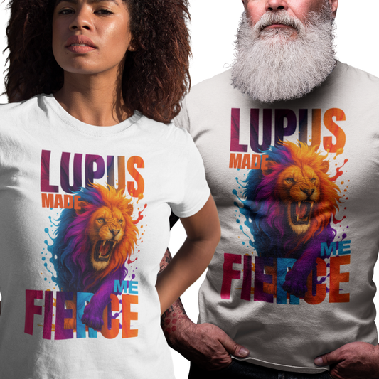 Lupus Made Me Fierce Tee